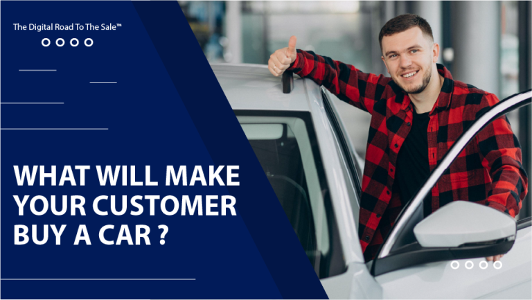 What Will Make Your Customer Buy A Car? | Online Training For Car Sales Professionals